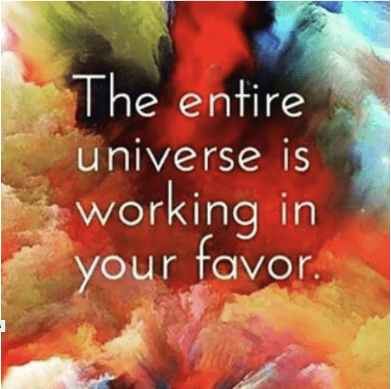 The universe is always working in your favour