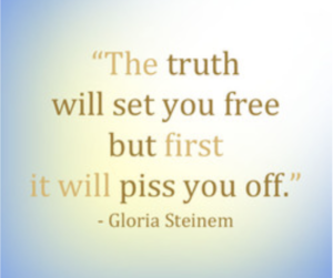 The truth will set you free - 3