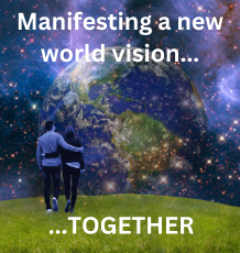 Manifesting a new world vision together