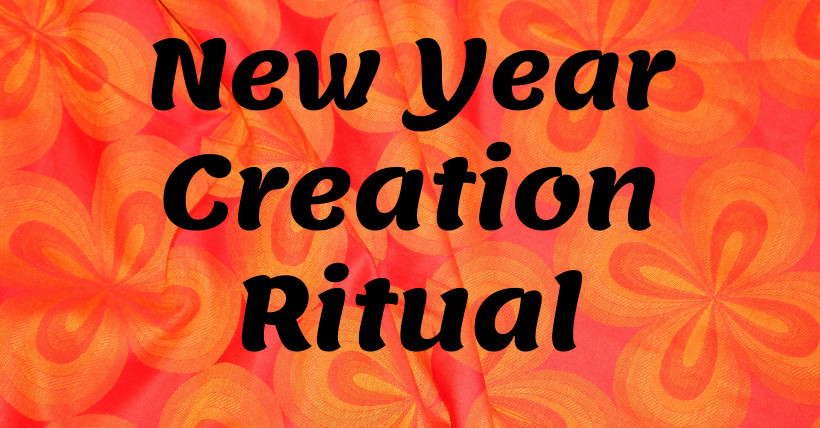 New Year Creation Ritual New Year Creation Ritual