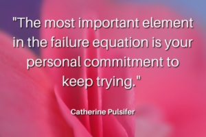 Failure is success in progress Failure is success in progress