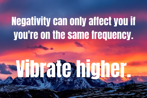 vibrate higher How to raise vibration